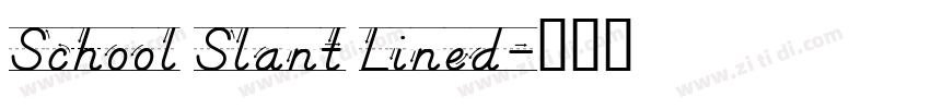 School Slant Lined字体转换